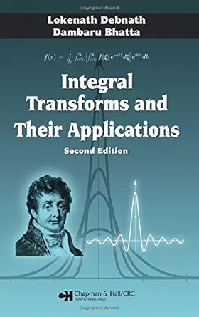 Buy Integral Transforms and Their Applications, Second Edition (English, Hardcover, Lokenath Debnath, Dambaru Bhatta) Online at Best Price - GlowMirror