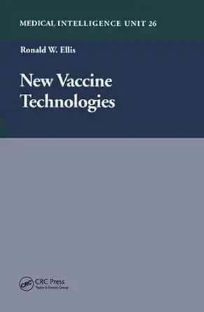 Buy New Vaccine Technologies (Biotechnology Intelligence Unit) (English, Paperback, Ronald W. Ellis) Online at Best Price - GlowMirror