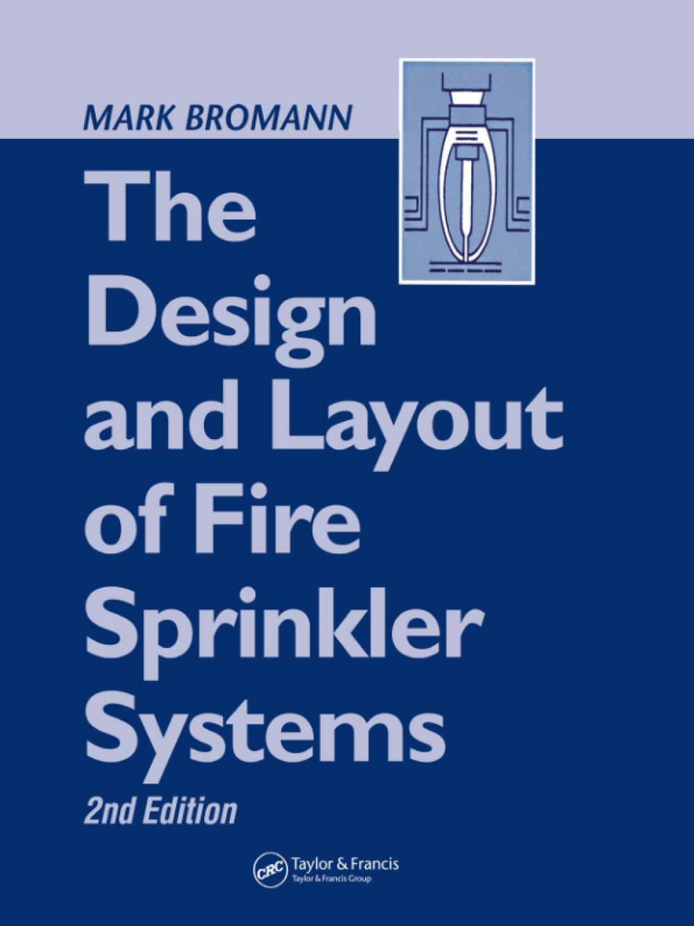 Buy The Design and Layout of Fire Sprinkler Systems (English, Hardcover, Mark Bromann) Online at Best Price - GlowMirror
