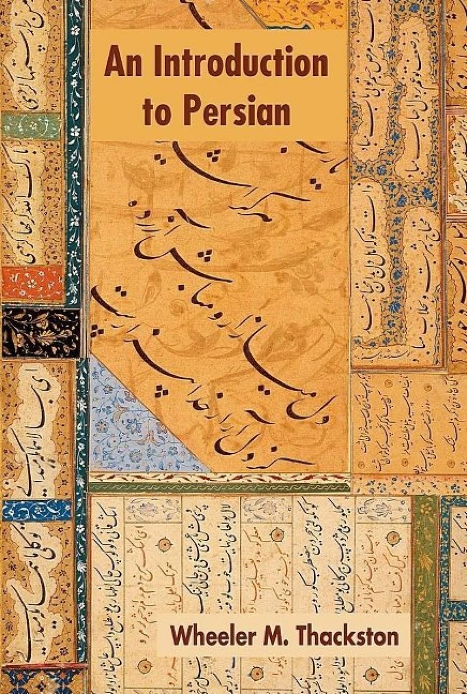 Buy Introduction to Persian (English, Hardcover, Wheeler M. Thackston) Online at Best Price - GlowMirror