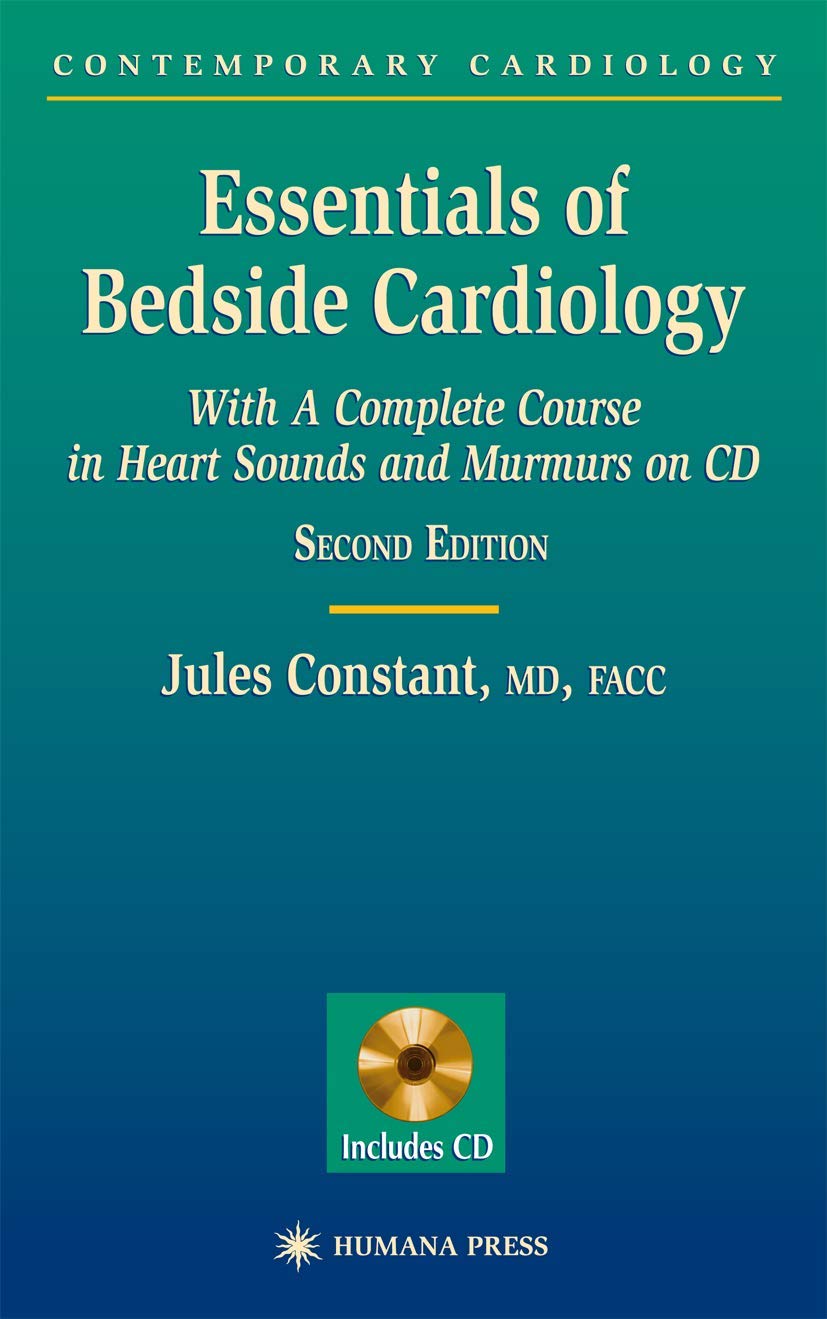 Buy Essentials of Bedside Cardiology: A complete Course in Heart Sounds and Murmurs on CD (English, Paperback, Jules Constant) Online at Best Price - GlowMirror