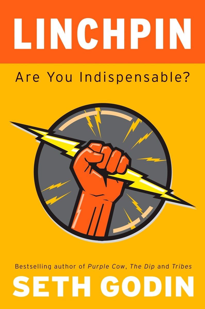 Buy Linchpin: Are You Indispensable? (English, Paperback, Seth Godin) Online at Best Price - GlowMirror
