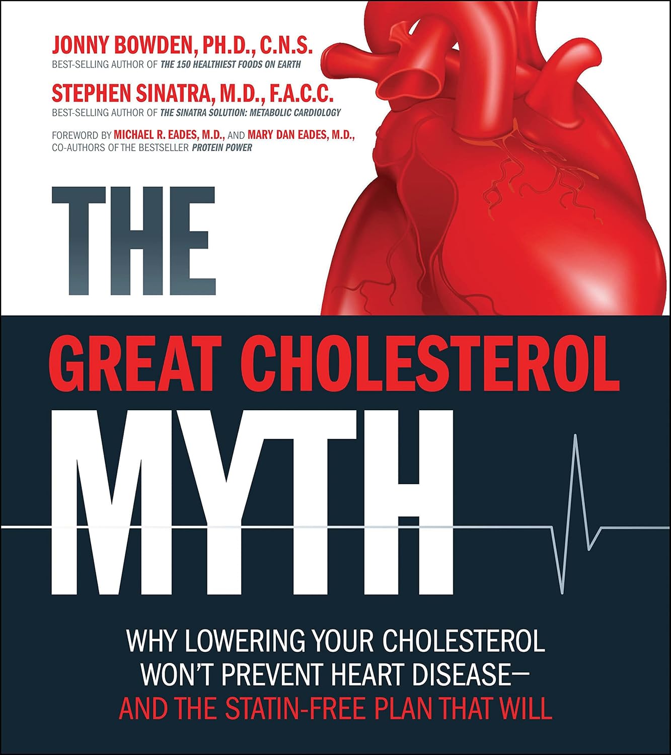 Buy The Great Cholesterol Myth: Why Lowering Your Cholesterol Won't Prevent Heart Disease--and the Statin-Free Plan That Will (English, Audiobook, Jonn... Online at Best Price - GlowMirror