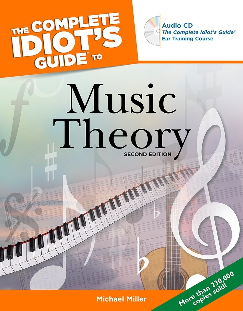 Buy The Complete Idiot's Guide to Music Theory: Cig, 2e (English, Paperback, Michael Miller) Online at Best Price - GlowMirror