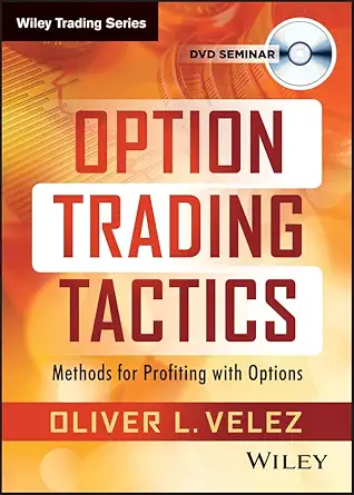 Buy Option Trading Tactics with Oliver Velez (Wiley Trading Video) (English, Paperback, Oliver L. Velez) Online at Best Price - GlowMirror