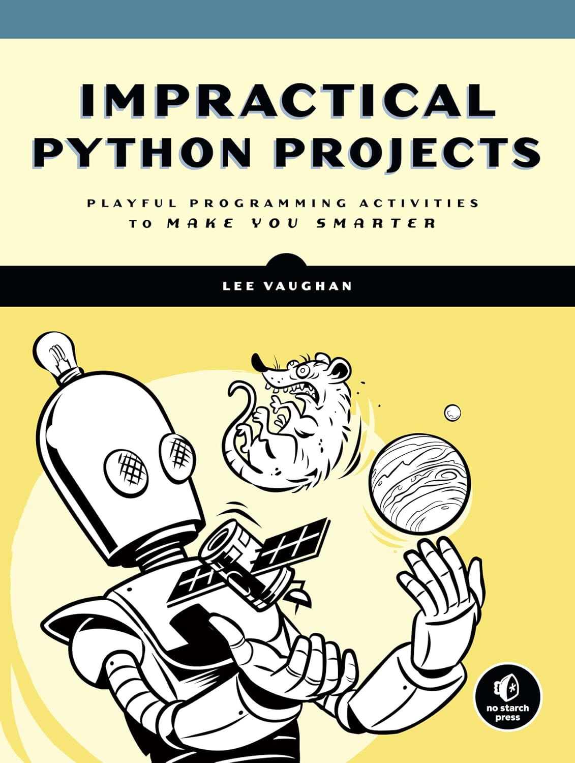 Buy Impractical Python Projects: Playful Programming Activities to Make You Smarter Online at Best Price - GlowMirror