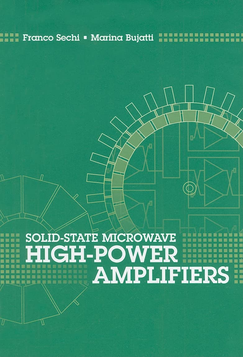Buy Solid-State Microwave High-Power Amplifiers (Artech House Microwave Library (Hardcover)) (English, Hardcover, Marina Bujatti, Franco Sechi) Online at Best Price - GlowMirror