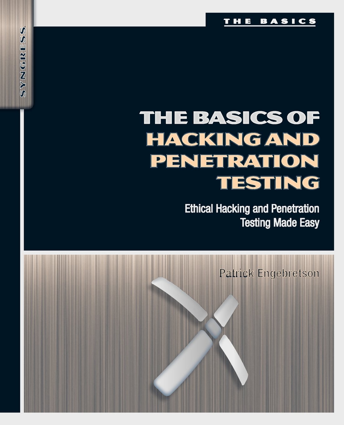Buy The Basics of Hacking and Penetration Testing: Ethical Hacking and Penetration Testing Made Easy (Syngress Basics Series) (English, Paperback, Patr... Online at Best Price - GlowMirror