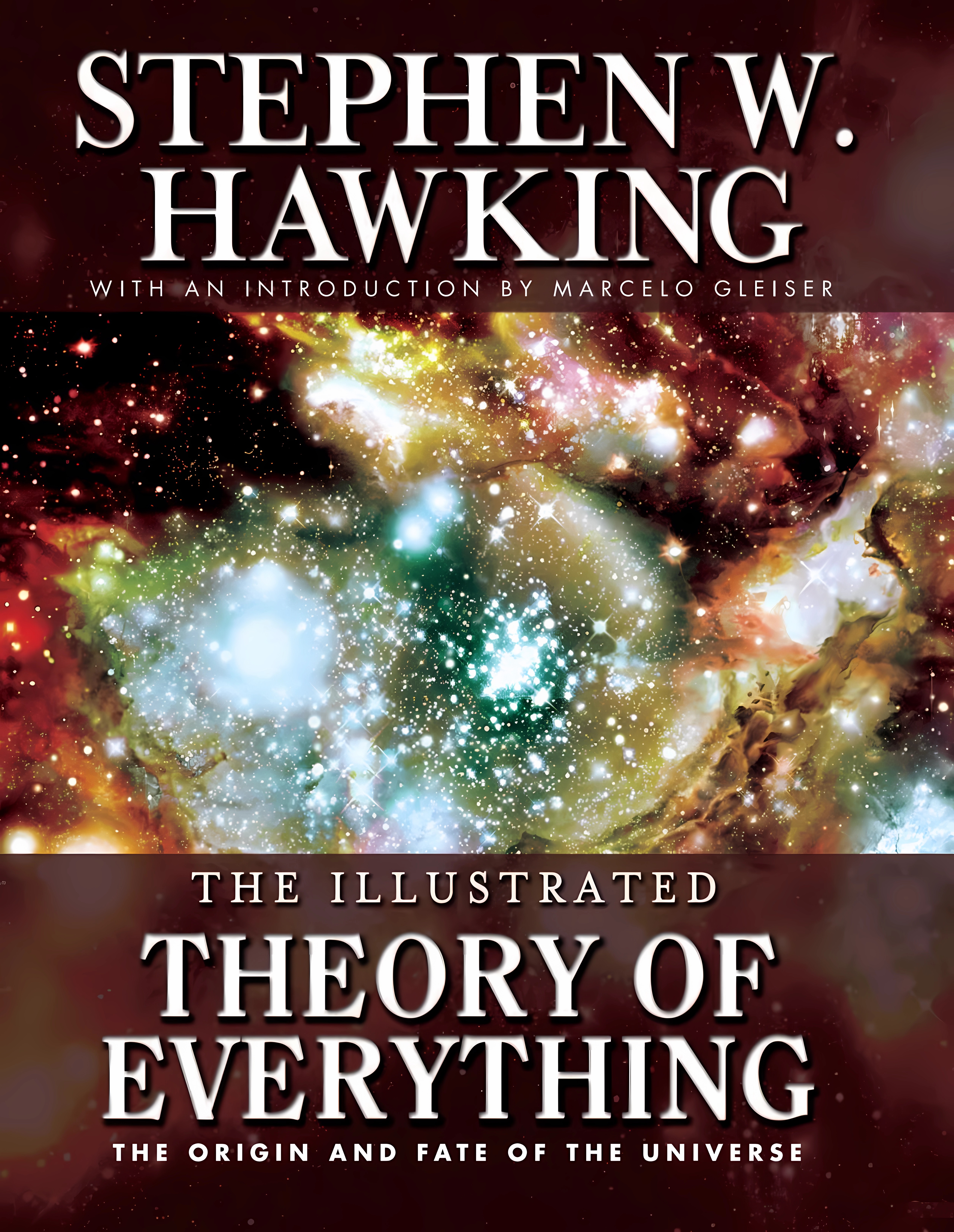 Buy The Illustrated Theory of Everything: The Origin and Fate of the Universe (English, Hardcover, Stephen Hawking) Online at Best Price - GlowMirror