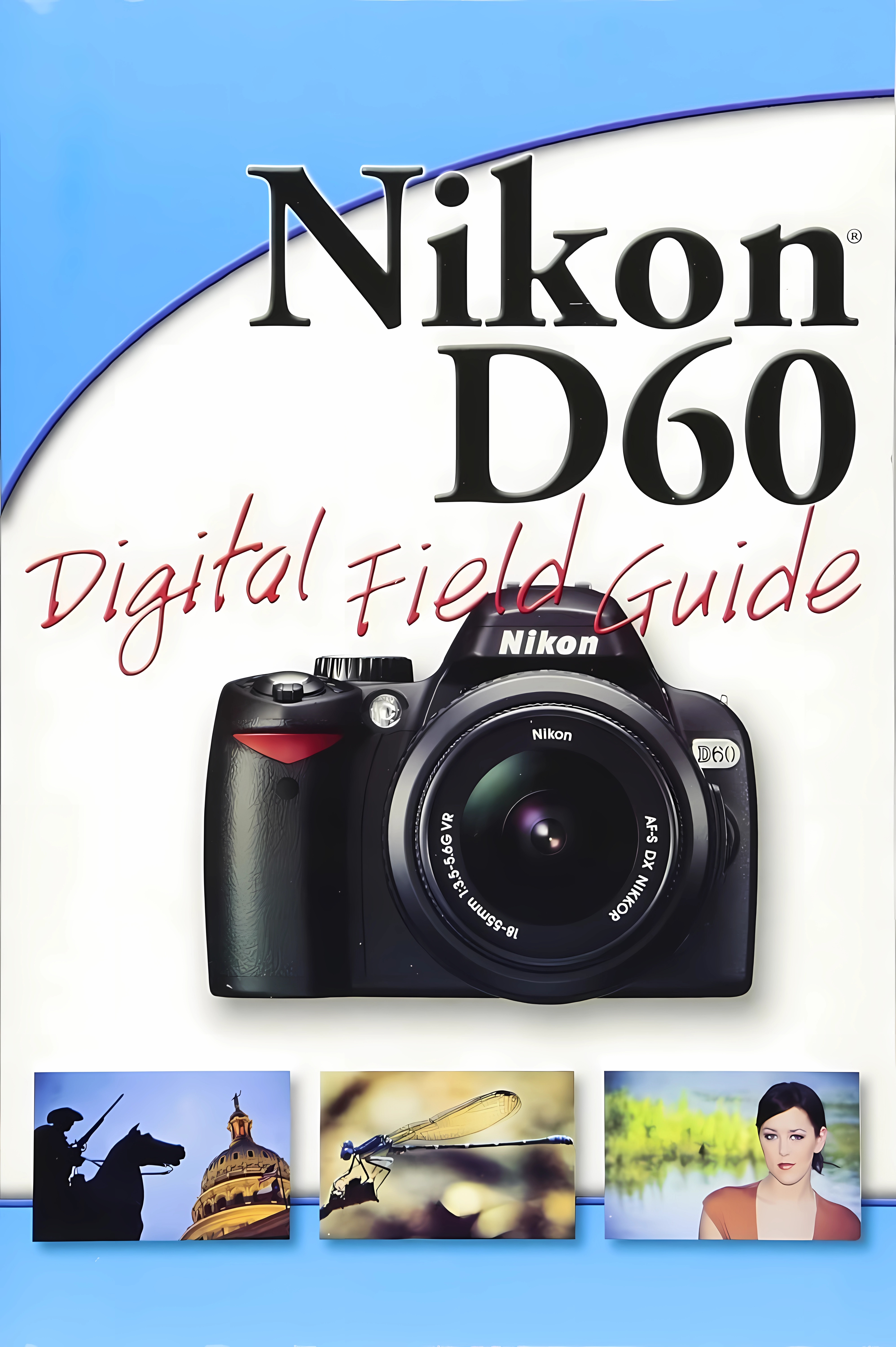 Buy David Busch's Nikon D60 Guide to Digital SLR Photography (English, Paperback, David Busch) Online at Best Price - GlowMirror