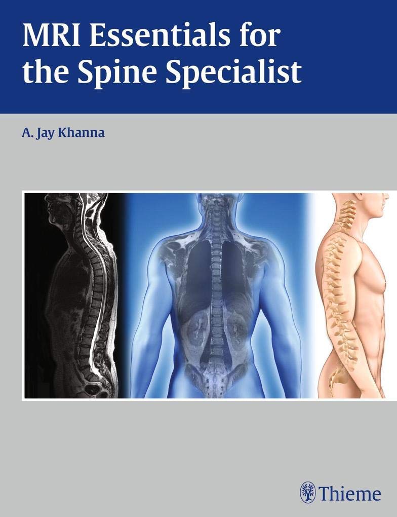 Buy MRI Essentials for the Spine Specialist (English, Paperback, A. J. Khanna) Online at Best Price - GlowMirror