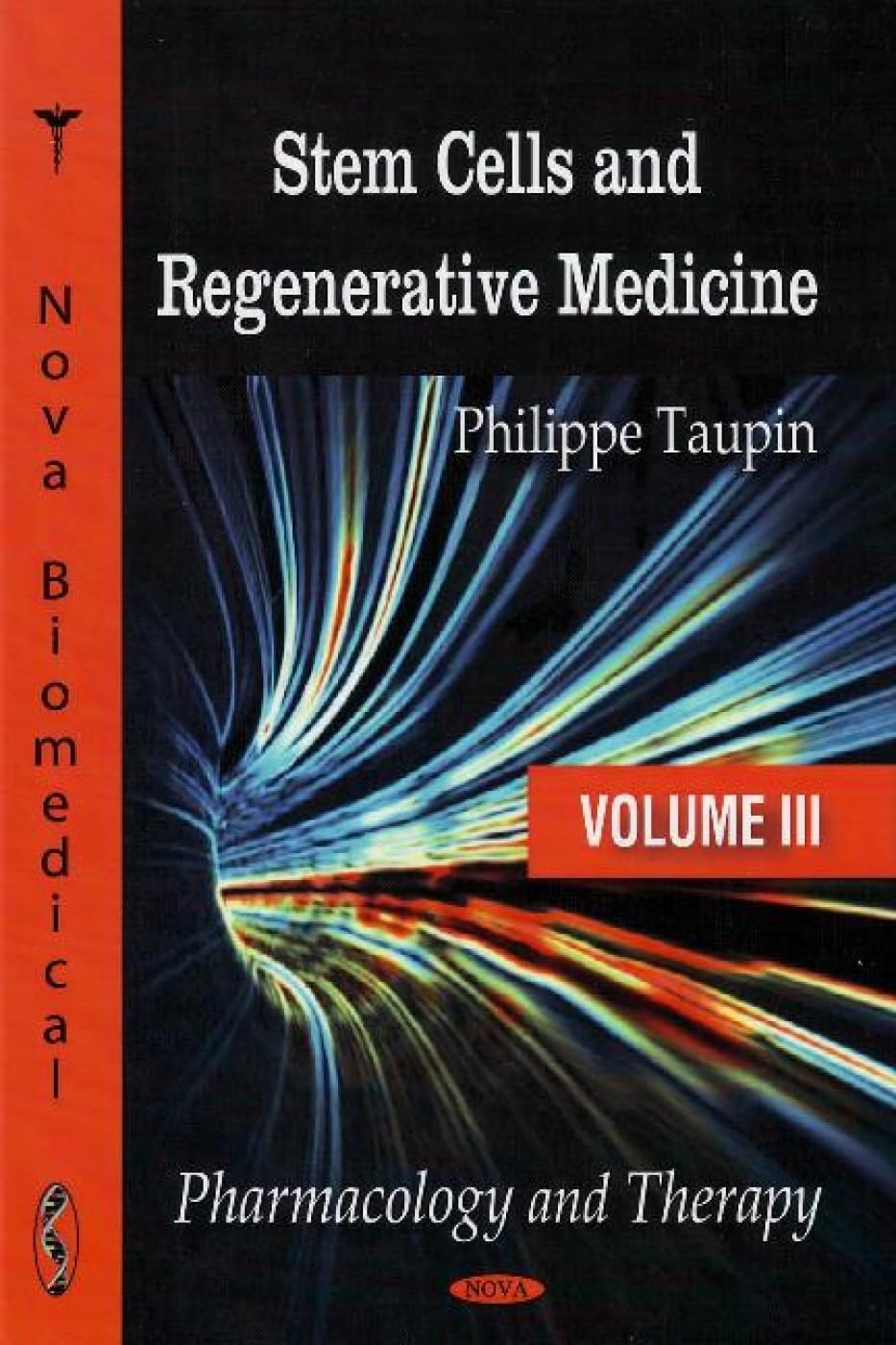Buy Stem Cells and Regenerative Medicine: Pharmacology and Therapy: Volume III: Pharmacology & Therapy: 3 (English, Hardcover, Philippe Taupin) Online at Best Price - GlowMirror