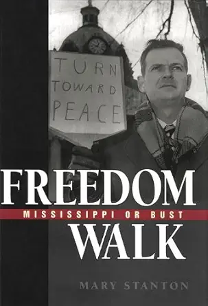 Buy Freedom Walk: Mississippi or Bust (English, Hardcover, Mary Stanton) Online at Best Price - GlowMirror