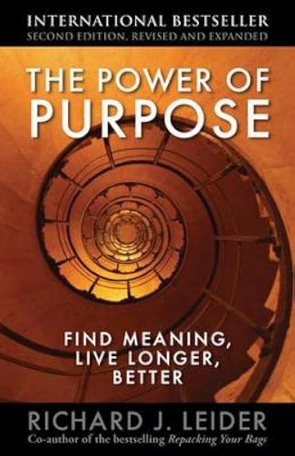 Buy The Power of Purpose: Find Meaning, Live Longer, Better: Find Meaning, Live Longer, Better (AGENCY/DISTRIBUTED) (English, Hardcover, Richard J Leider) Online at Best Price - GlowMirror
