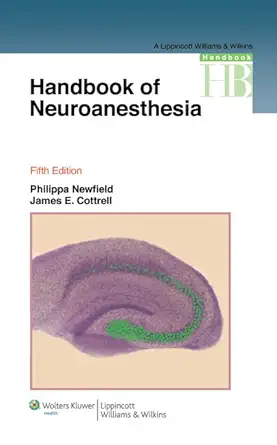 Buy Handbook of Neuroanesthesia (English, Paperback, M.D. Newfield, Philippa, M.D. Cottrell, James E., M.D. Giannotta, Steven, M.D. Ayrian, Eugenia, M.... Online at Best Price - GlowMirror