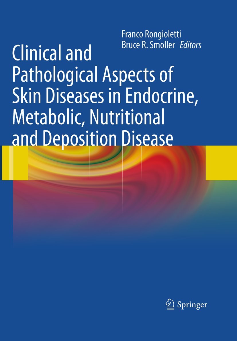 Buy Clinical and Pathological Aspects of Skin Diseases in Endocrine, Metabolic, Nutritional and Deposition Disease (English, Paperback, Bruce R. Smolle... Online at Best Price - GlowMirror