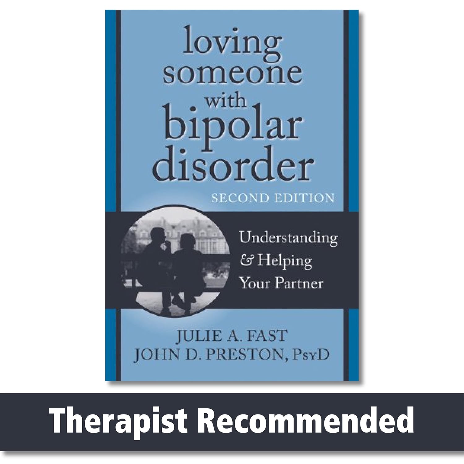 Buy Loving Someone W/Bipolar Disor (English, Paperback, John D Preston, Julie A. Fast) Online at Best Price - GlowMirror