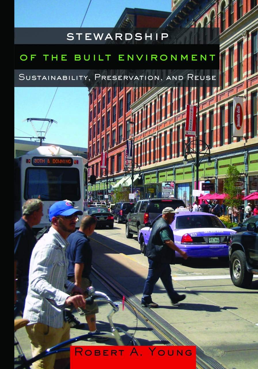 Buy Stewardship of the Built Environment: Sustainability, Preservation, and Reuse (Metropolitan Planning + Design) (English, Paperback, Robert A. Young... Online at Best Price - GlowMirror