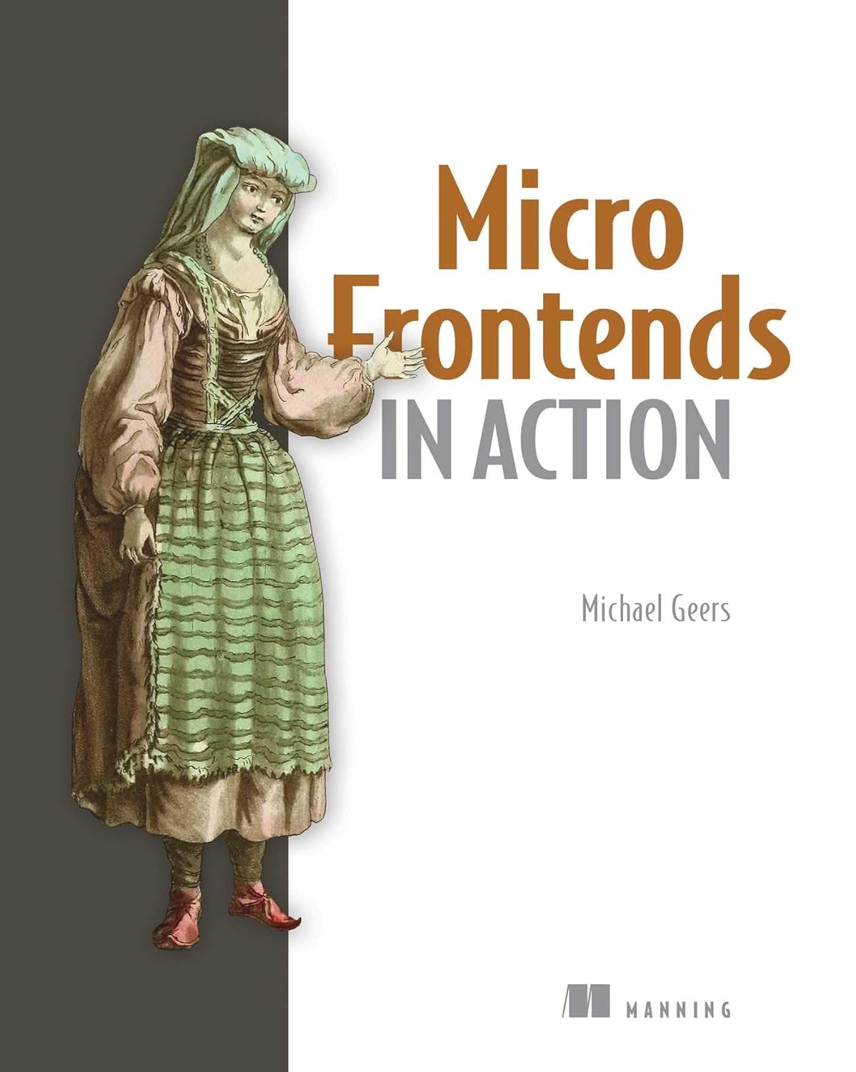 Buy Micro Frontends in Action (English, Paperback, Michael Geers) Online at Best Price - GlowMirror