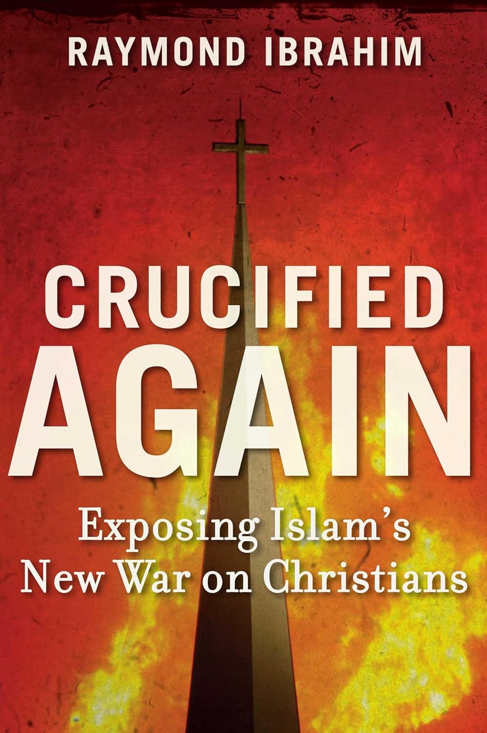 Buy Crucified Again (English, Paperback, Raymond Ibrahim) Online at Best Price - GlowMirror