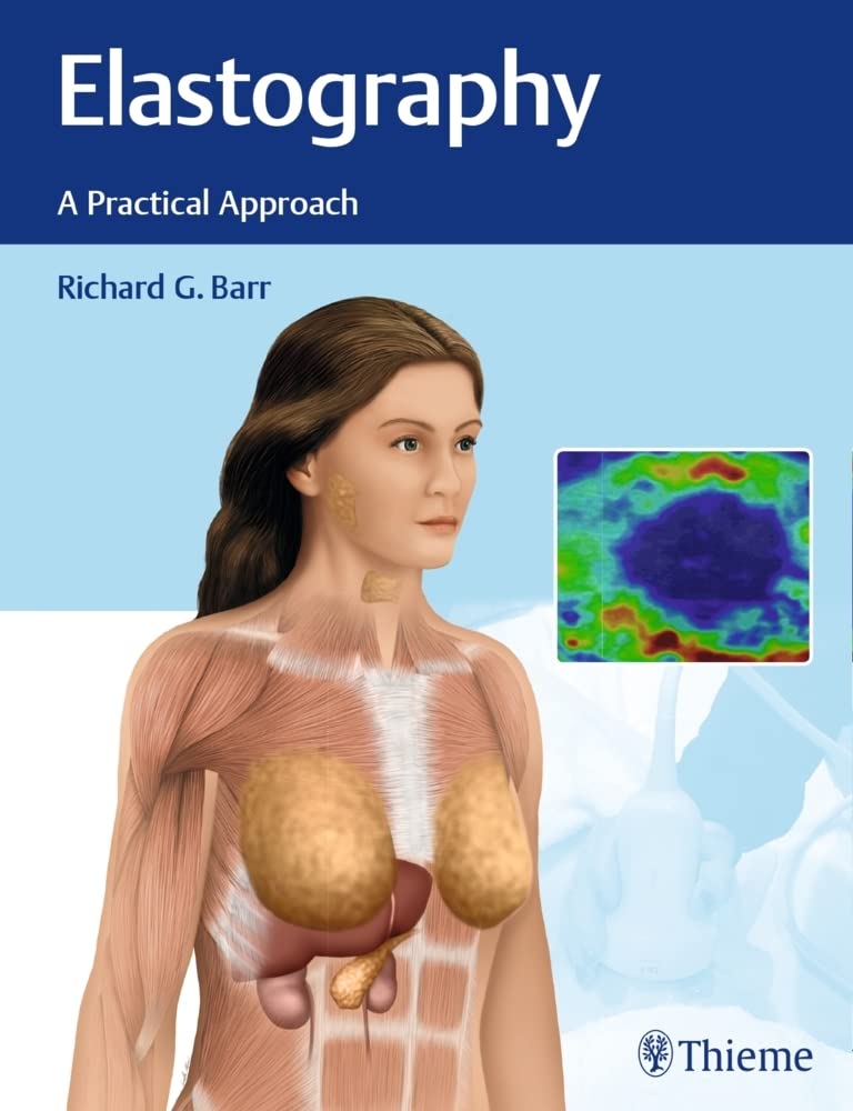 Buy Elastography: A Practical Approach (English, Paperback, Barr) Online at Best Price - GlowMirror