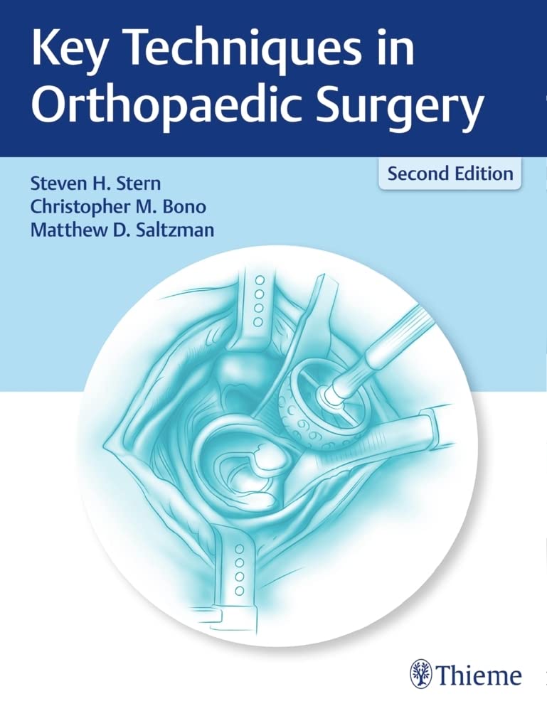 Buy Key Techniques in Orthopaedic Surgery (English, Paperback, Steven H. Stern, Christopher M. Bono, Matthew D. Saltzman) Online at Best Price - GlowMirror