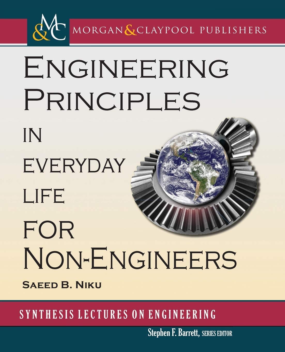 Buy Engineering Principles in Everyday Life for Non-Engineers (Synthesis Lectures on Engineering) (English, Hardcover, Saeed Benjamin Niku) Online at Best Price - GlowMirror