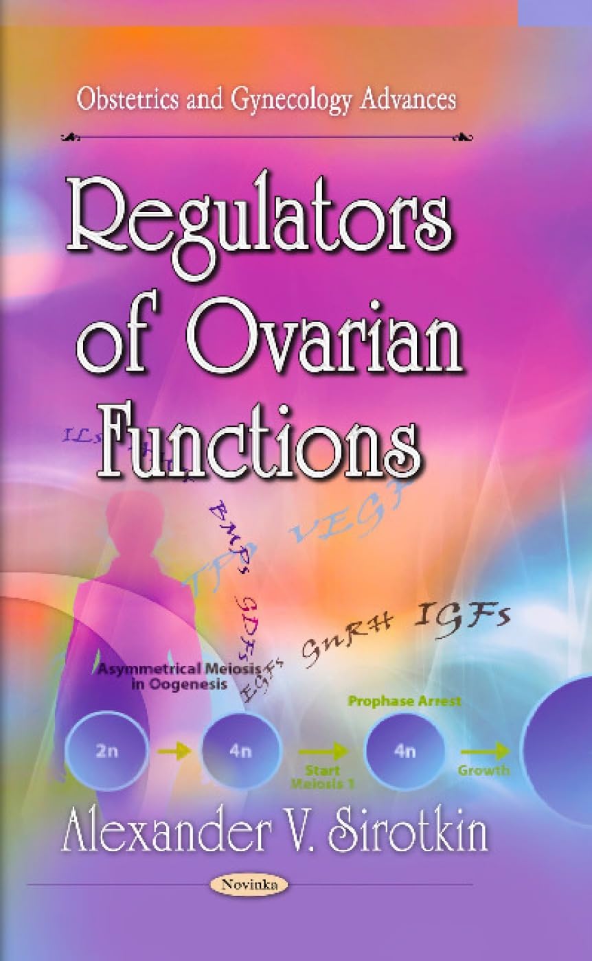 Buy Regulators of Ovarian Functions (English, Hardcover, Alexander V. Sirotkin) Online at Best Price - GlowMirror