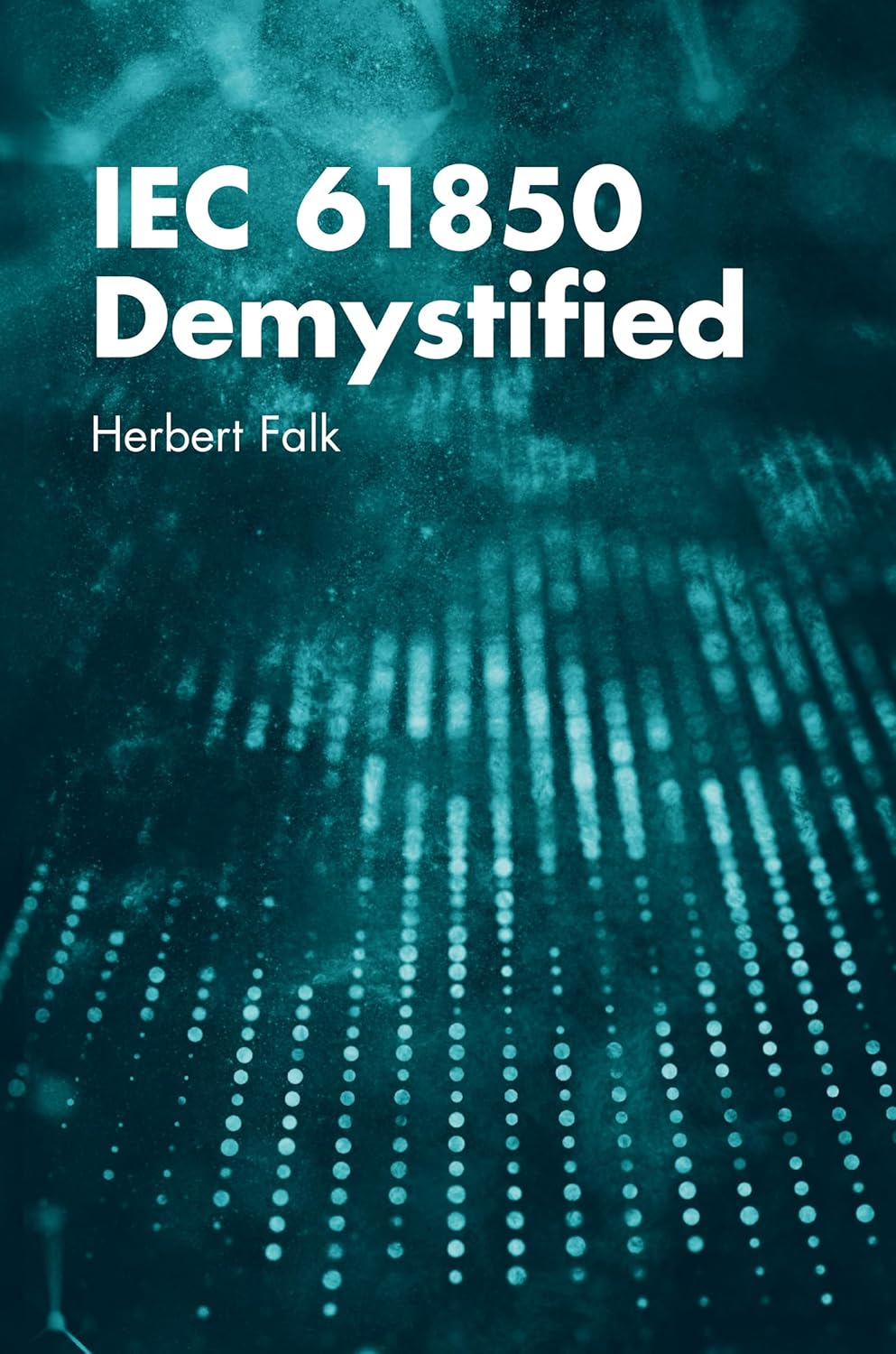 Buy IEC 61850 Demystified (English, Paperback, Herbert Falk) Online at Best Price - GlowMirror