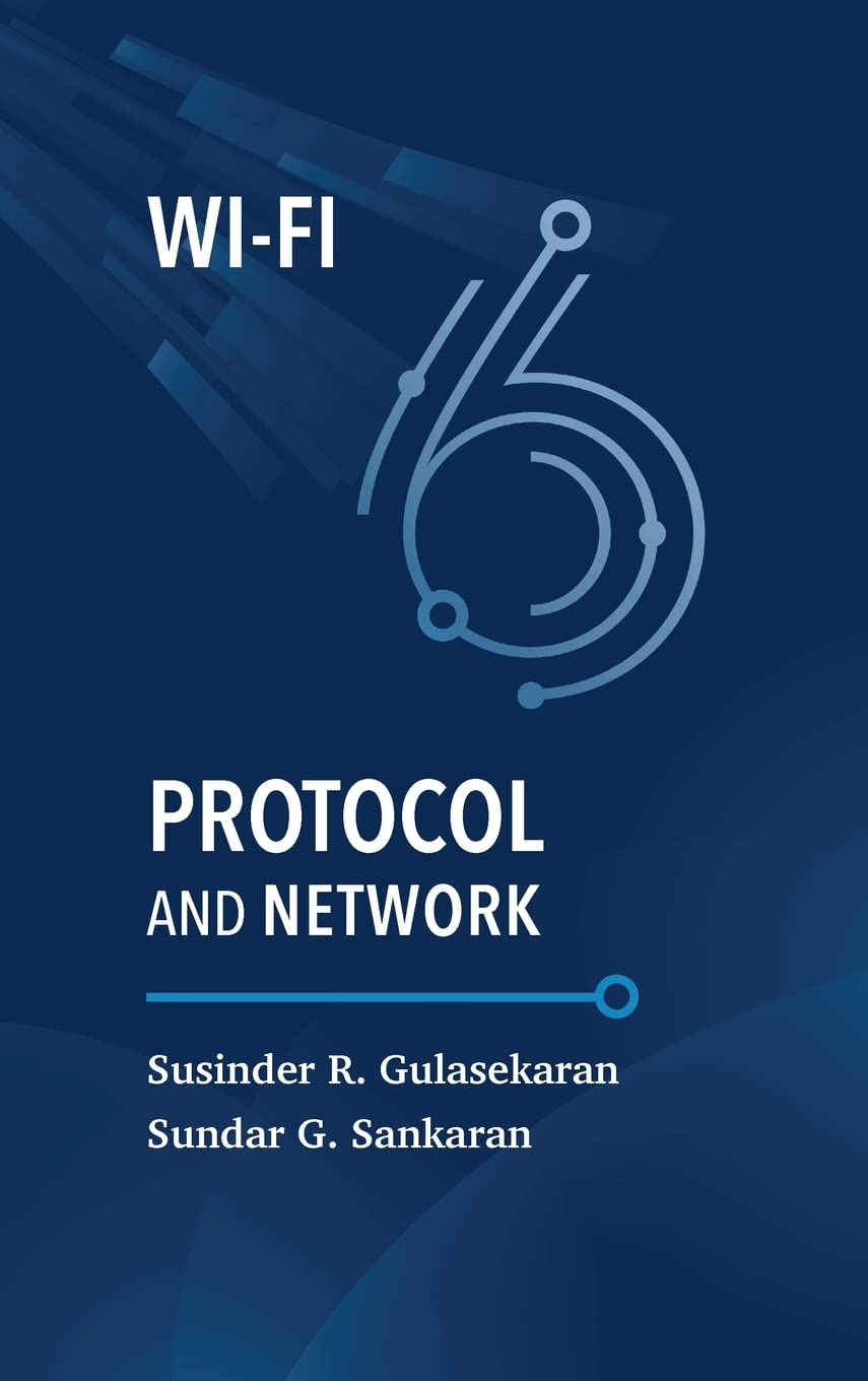Buy Wi-Fi 6 Protocol and Network (English, Paperback, Sundar Gandhi Sankaran, Susinder Rajan Gulasekaran) Online at Best Price - GlowMirror