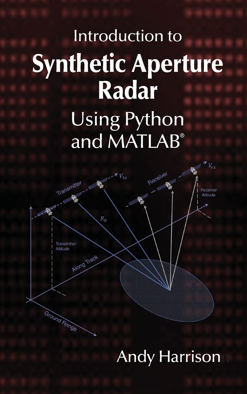 Buy Introduction to Synthetic Aperture Radar Using Python and MATLAB (English, Paperback, Andy Harrison) Online at Best Price - GlowMirror