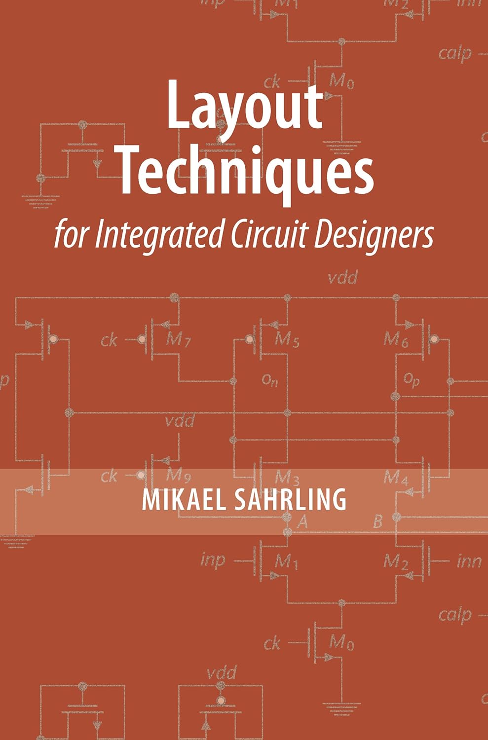 Buy Layout Techniques for Integrated Circuit Designers (English, Paperback, Mikael Sahrling) Online at Best Price - GlowMirror
