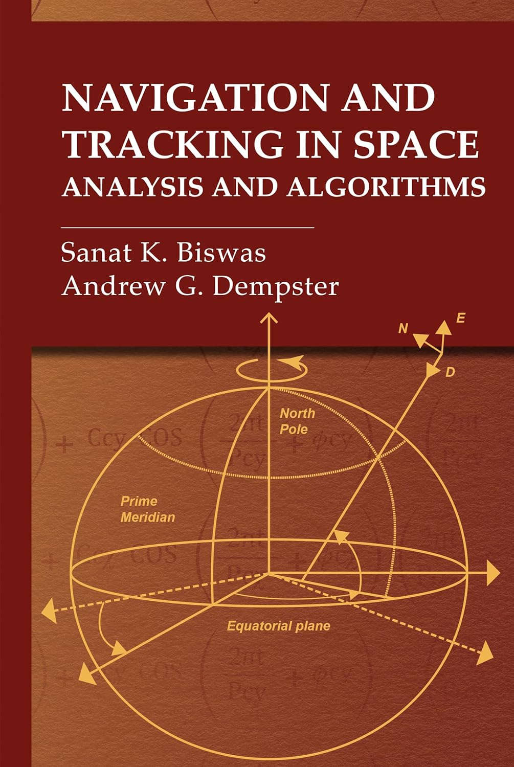 Buy Navigation and Tracking in Space: Analysis and Algorithms (Gnss Technology and Applications) (English, Paperback, Sanat Biswas, Andrew Dempster) Online at Best Price - GlowMirror