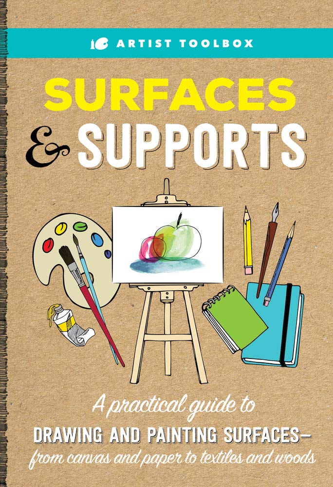 Buy Artist Toolbox: Surfaces & Supports: A Practical Guide to Drawing and Painting Surfaces -- From Canvas and Paper to Textiles and Woods (English, Pa... Online at Best Price - GlowMirror