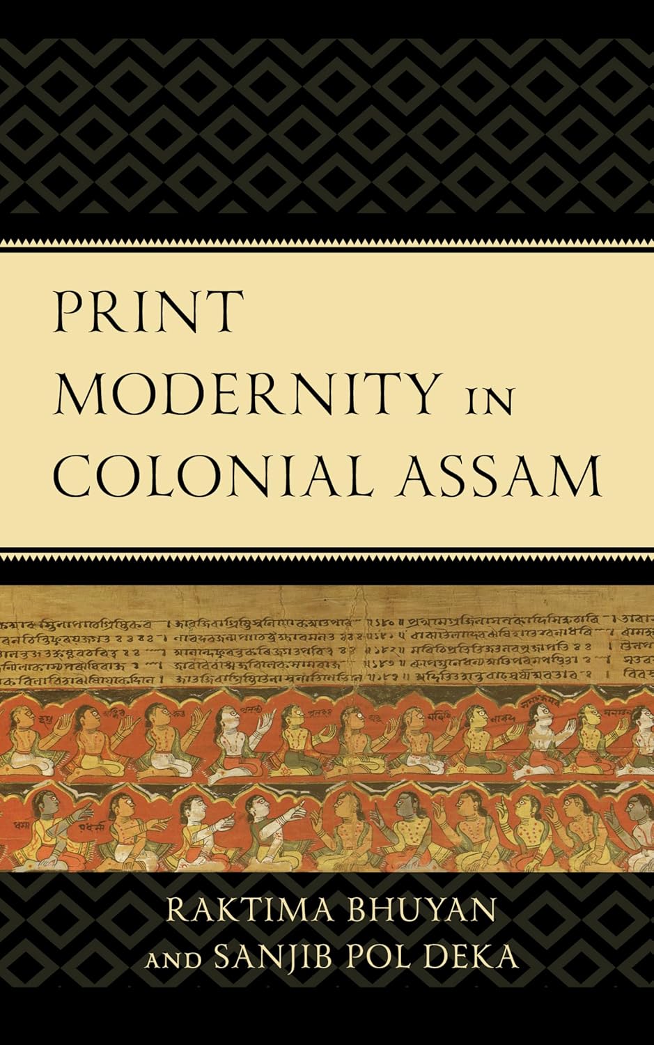 Buy Print Modernity in Colonial Assam (English, Paperback, Raktima Bhuyan, Sanjib Pol Deka) Online at Best Price - GlowMirror