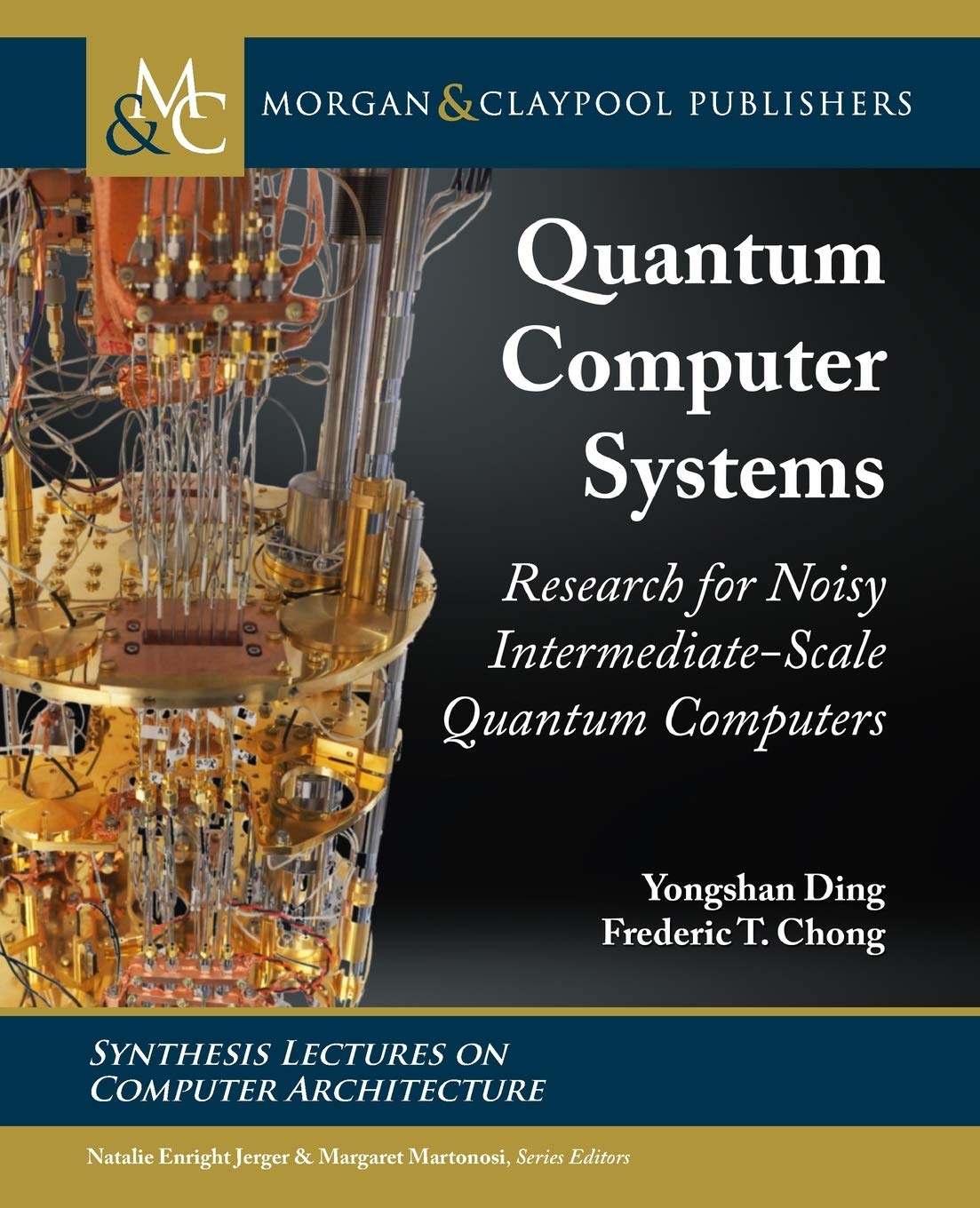 Buy Quantum Computer Systems: Research for Noisy Intermediate-Scale Quantum Computers (Synthesis Lectures on Computer Architecture) (English, Hardcover... Online at Best Price - GlowMirror