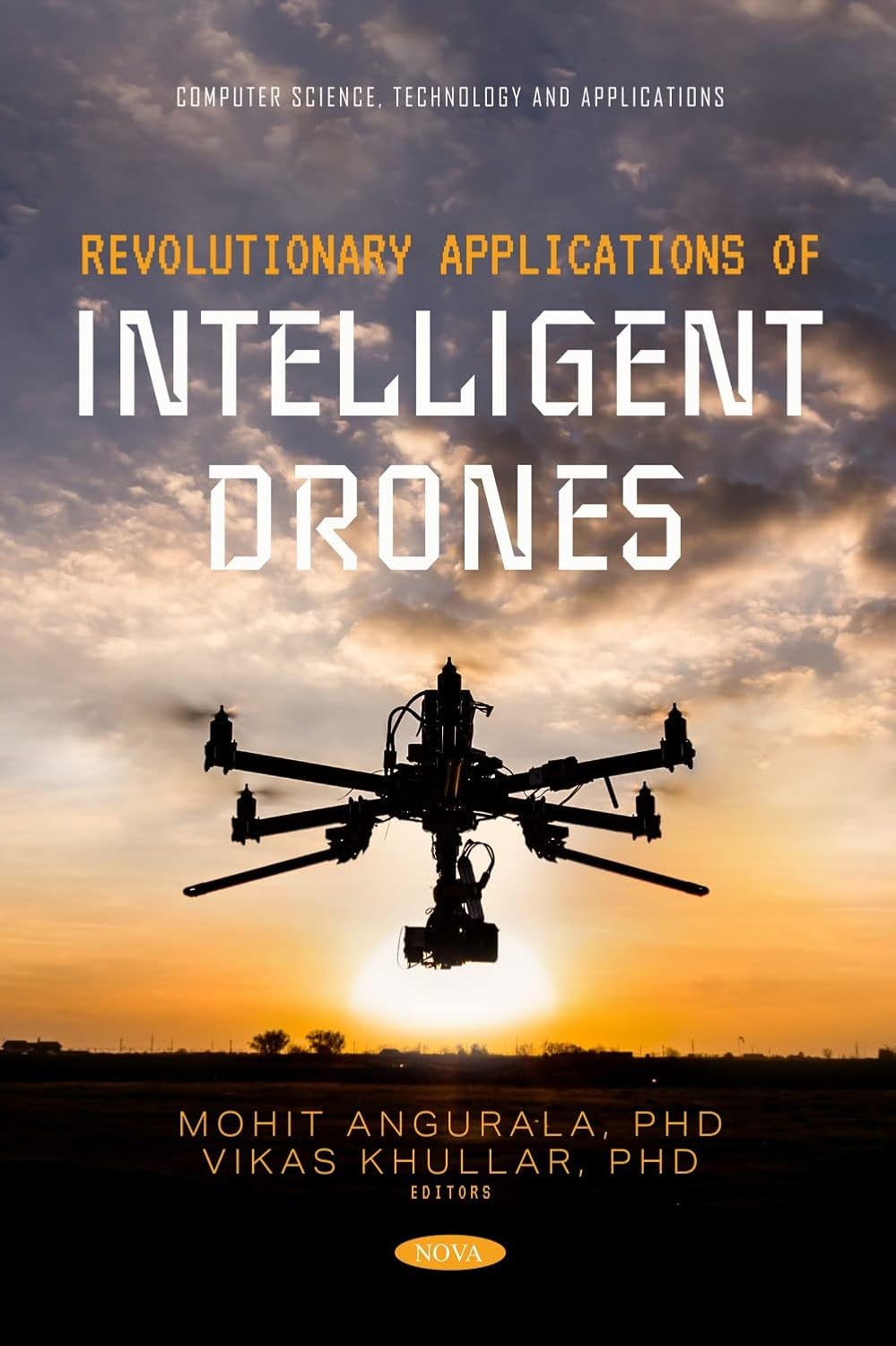 Buy Revolutionary Applications of Intelligent Drones (English, Paperback, Mohit Angurala, Vikas Khullar) Online at Best Price - GlowMirror