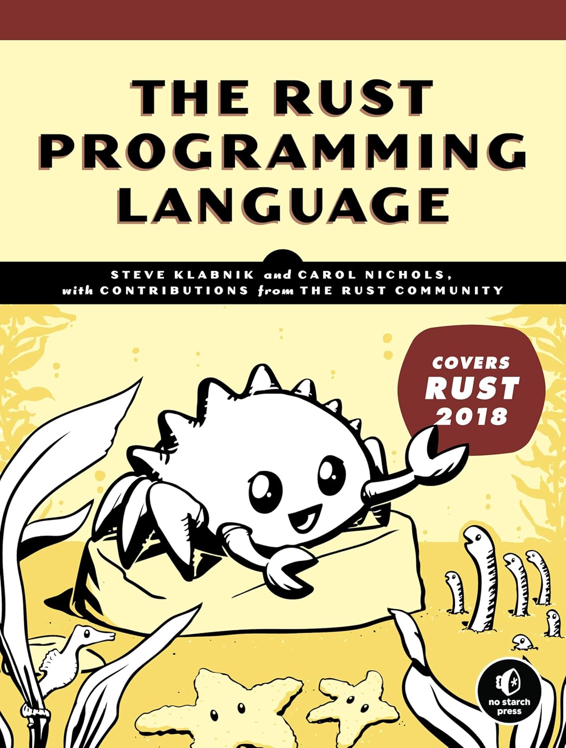 Buy The Rust Programming Language (Covers Rust 2018) (#2,962 in Programming Languages (Books), Paperback, Steve Klabnik, Carol Nichols) Online at Best Price - GlowMirror