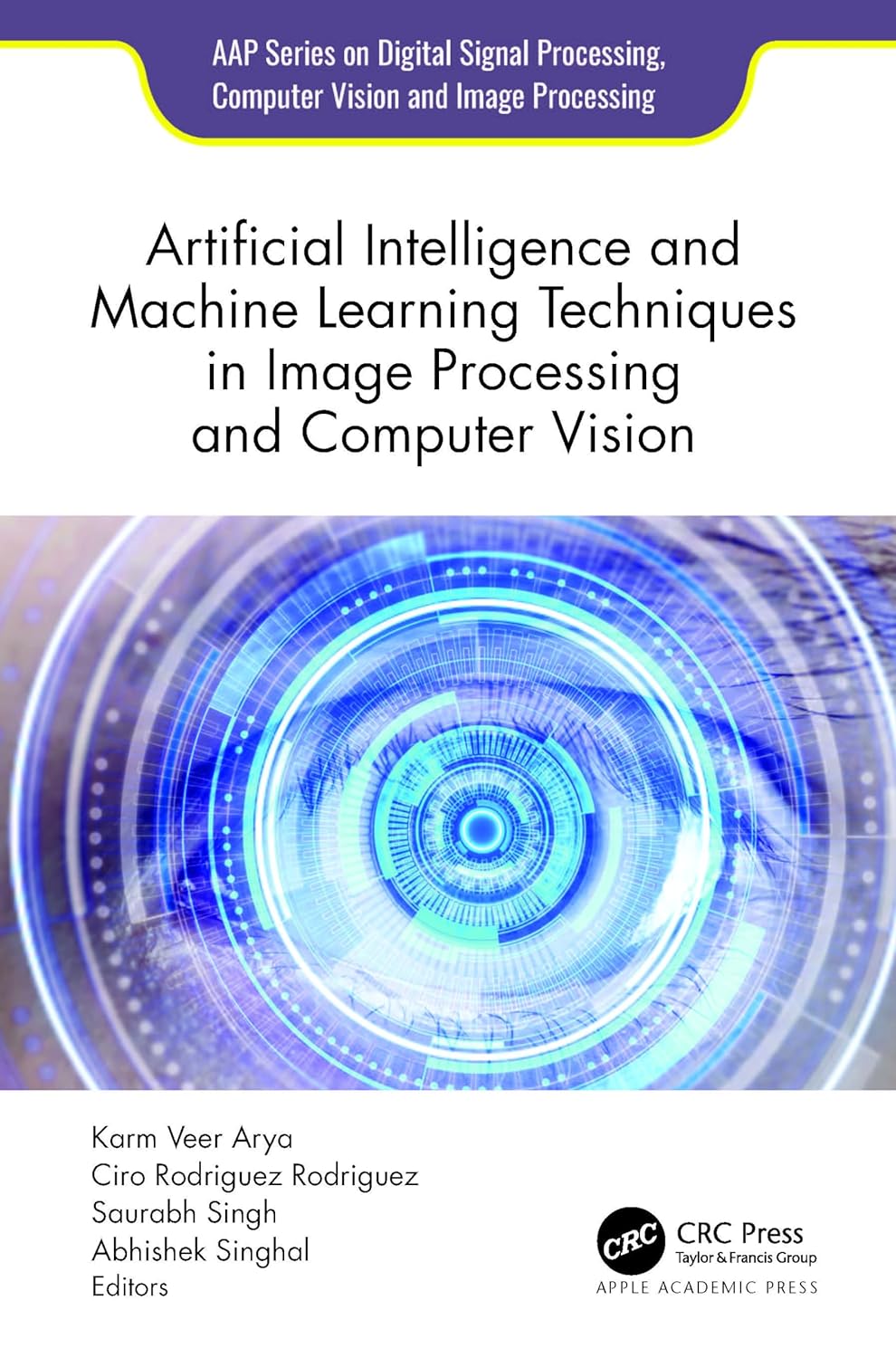Buy Artificial Intelligence and Machine Learning Techniques in Image Processing and Computer Vision (English, Paperback, Karm Veer Arya, Ciro Rodriguez... Online at Best Price - GlowMirror