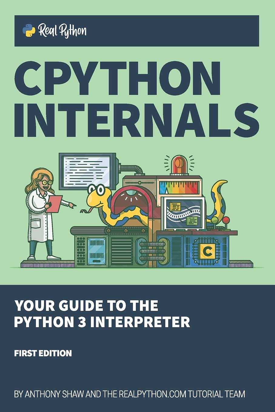 Buy CPython Internals: Your Guide to the Python 3 Interpreter (#1,925 in Programming Languages (Books), Paperback, Anthony Shaw) Online at Best Price - GlowMirror