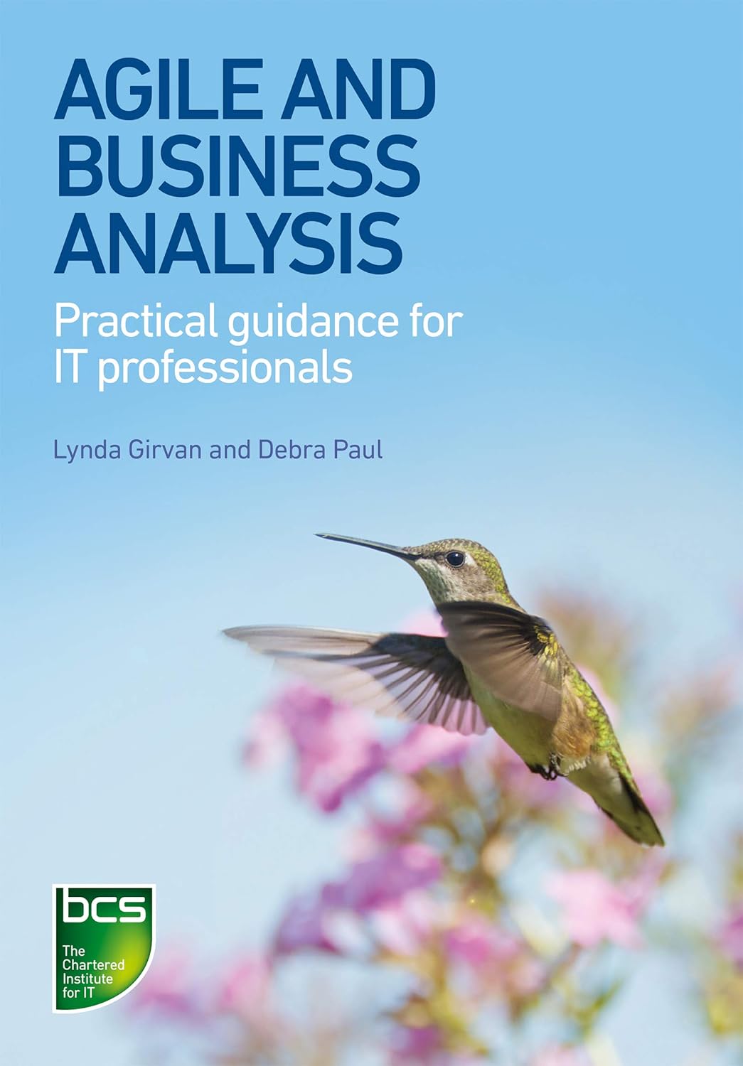 Buy Agile and Business Analysis (English, Paperback, Debra Paul, Lynda Girvan) Online at Best Price - GlowMirror