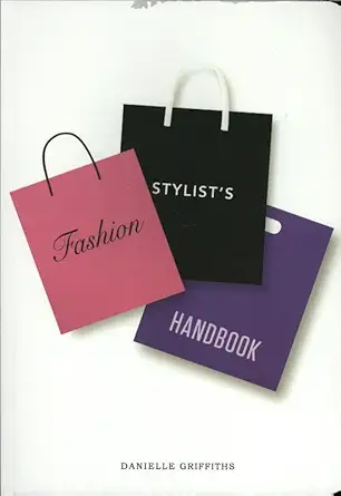 Buy Fashion Stylist's Handbook (English, Paperback, Danielle Griffiths) Online at Best Price - GlowMirror
