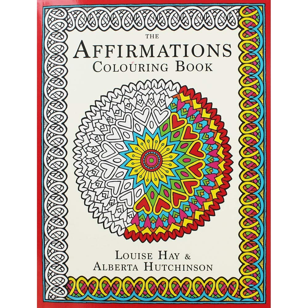 Buy The Affirmations Colouring Book (English, Paperback, Louise Hay, Alberta Hutchinson) Online at Best Price - GlowMirror