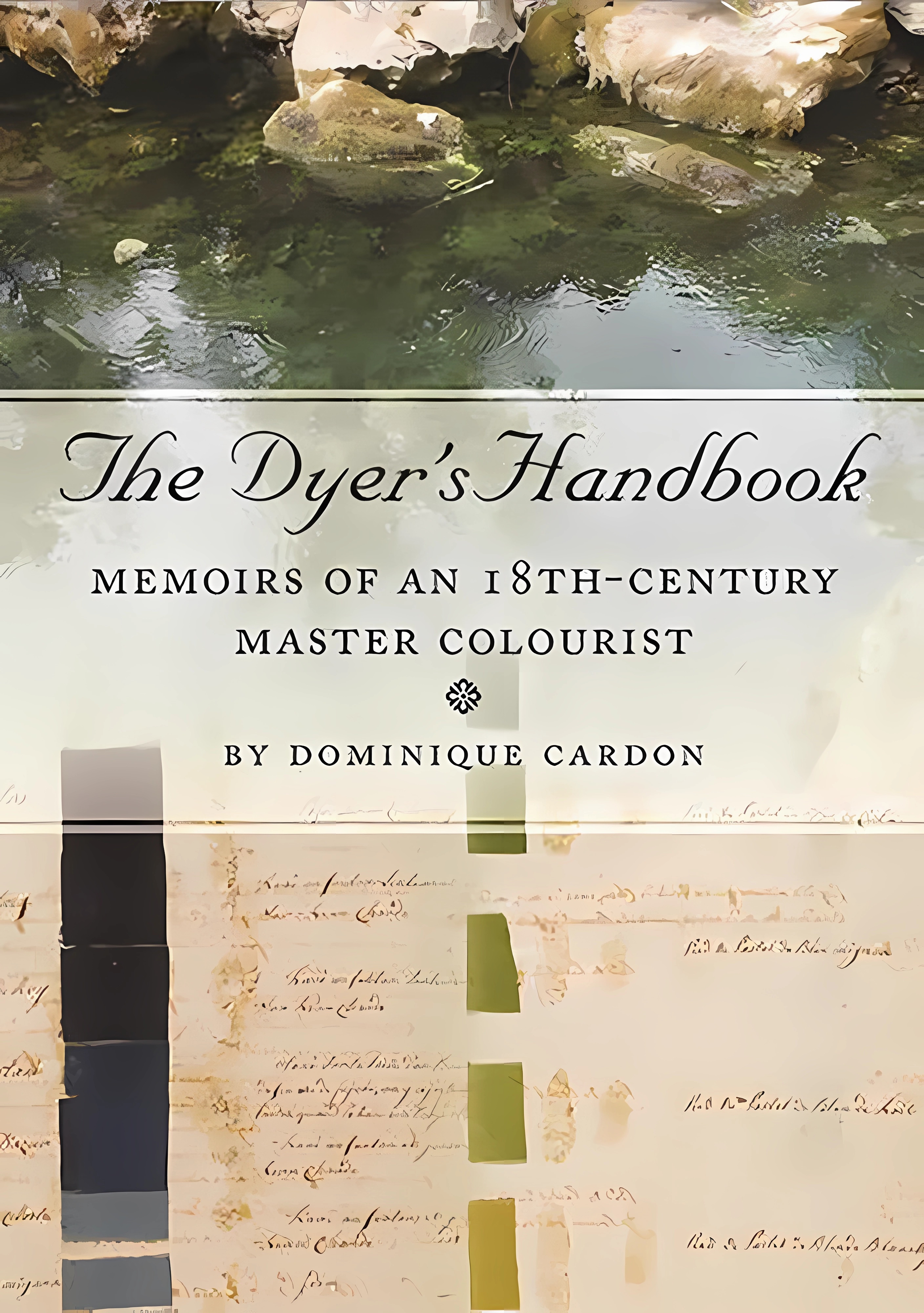 Buy The Dyer's Handbook: Memoirs on Dying by a French Gentleman-Clothier in the Age of Enlightenment Translated and Contextualised (English, Paperback,... Online at Best Price - GlowMirror