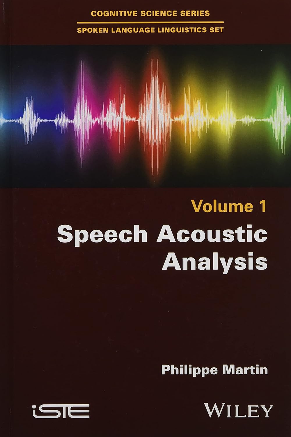 Buy Speech Acoustic Analysis: 1 (English, Paperback, Philippe Martin) Online at Best Price - GlowMirror