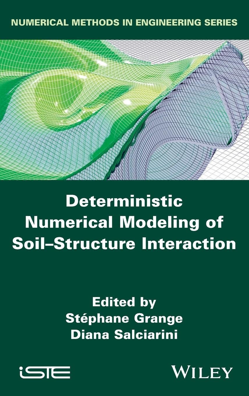 Buy Deterministic Numerical Modeling of Soil-Structure Interaction (Numerical Methods in Engineering) (English, Paperback, Stephane Grange, Diana Salci... Online at Best Price - GlowMirror