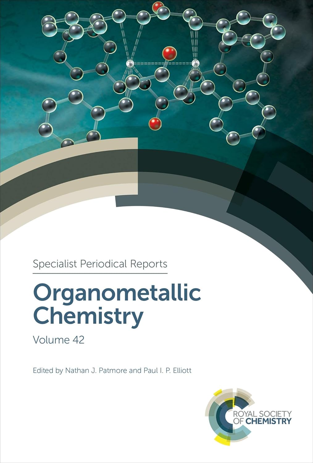 Buy Organometallic Chemistry: Volume 42 (Specialist Periodical Reports) (English, Hardcover, Nathan J Patmore, Paul I P Elliott) Online at Best Price - GlowMirror
