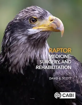 Buy Raptor Medicine, Surgery, AND Rehabilitation, 3RD Edition (English, Paperback, Dr David Scott) Online at Best Price - GlowMirror