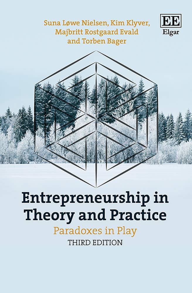 Buy Entrepreneurship in Theory and Practice: Paradoxes in Play (English, Paperback, Suna Lowe Nielsen, Kim Klyver, Majbritt Rostgaard Evald, Torben Bager) Online at Best Price - GlowMirror