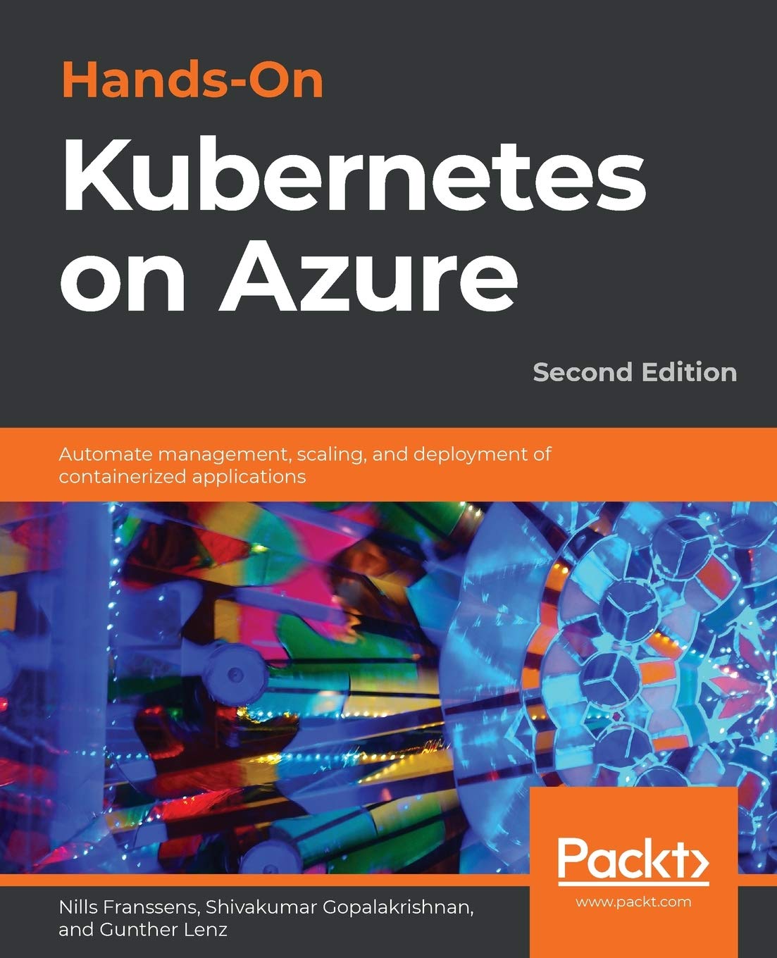 Buy Hands-On Kubernetes on Azure: Automate management, scaling, and deployment of containerized applications, 2nd Edition (English, Paperback, Nills Fr... Online at Best Price - GlowMirror